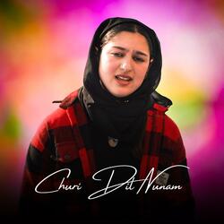 CHURI DIL NUNAM (feat. Mehar Nazir & Aatif Gulzar)