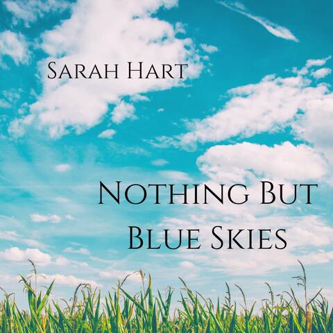 Nothing But Blue Skies