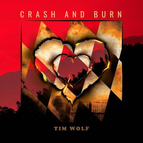 Crash And Burn (Tim Wolf Band Version)