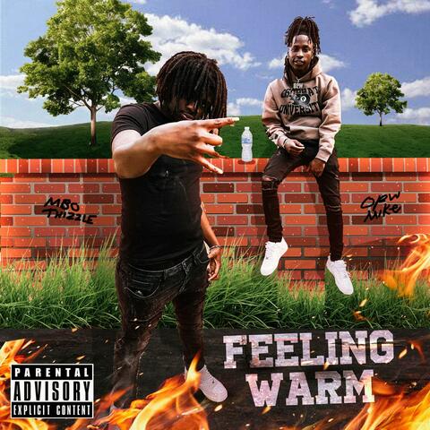 Feeling Warm (feat. Thizzle Mbo)