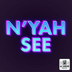 N'yah See