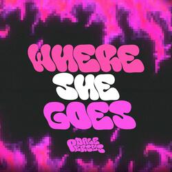 Where She Goes (Cachengue)