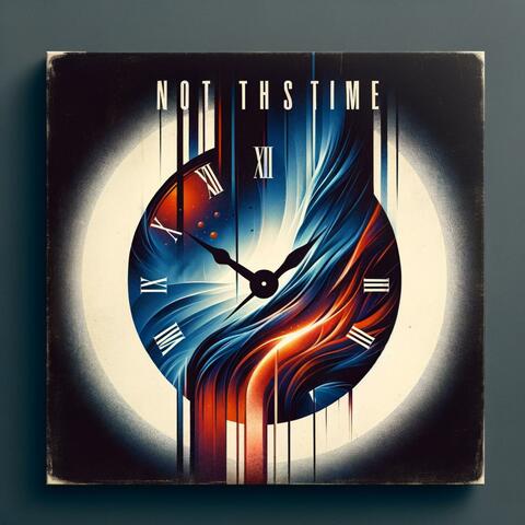 Not This Time
