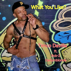 What You Like? (feat. Rok-Z DaDumblonde)