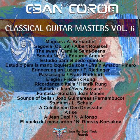 Classical Guitar Masters, Vol. 6