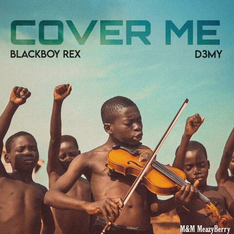 Cover Me (feat. D3my)