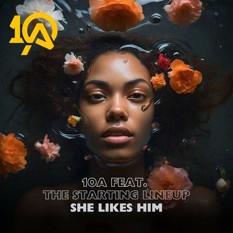 She likes him (feat. The Starting Lineup)