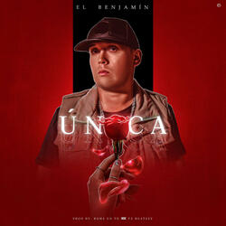 Unica (feat. El Benjamin)