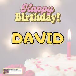 Birthday Song DAVID (Happy Birthday DAVID)