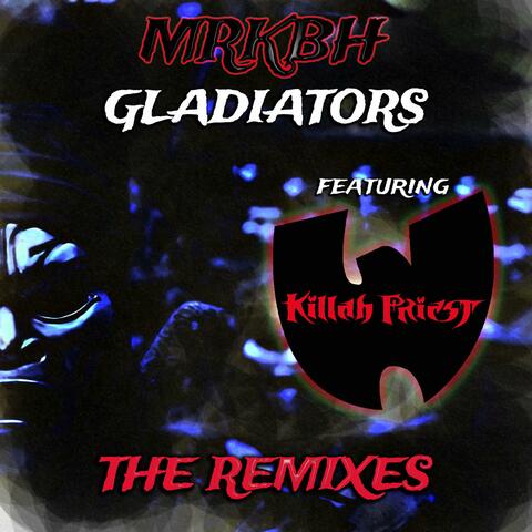 Gladiators: The Remixes
