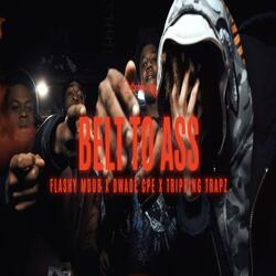BELT TO ASS (feat. DWADE CPE & TRIPPIN TRAPZ)