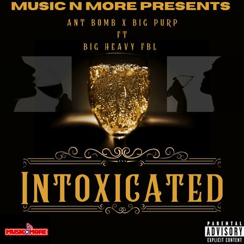 INTOXICATED (feat. Big Purp & Big Heavy FBL)