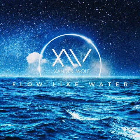 FLOW LIKE THE WATER
