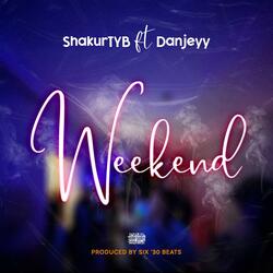 Weekend (feat. Danjeyy)