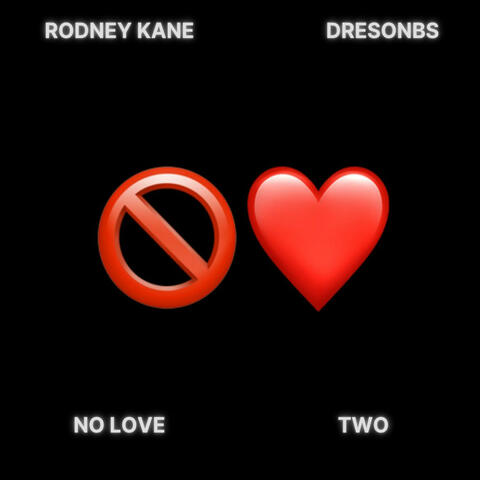 NO LOVE 2 (feat. DRESONBS)