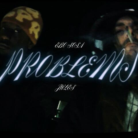 Problems (feat. Jwles)