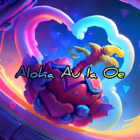 Aloha Au Ia Oe (feat. Brycerr) [Remake]