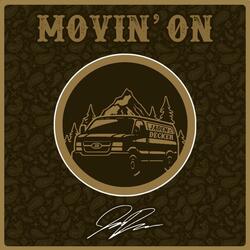 Movin' On