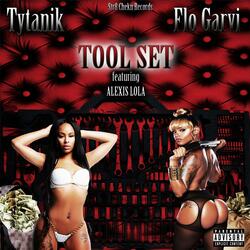 Tool Set (feat. Flo Garvi)