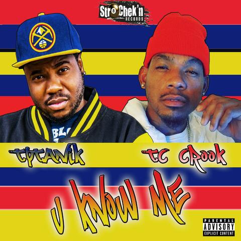 U Know Me (feat. Tc Crook)
