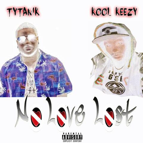 No Love Lost (feat. Kool Keezy)
