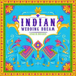 Indian Wedding Dream