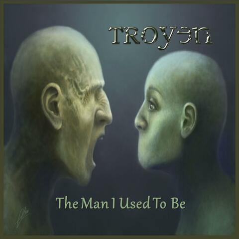 The Man I Used To Be