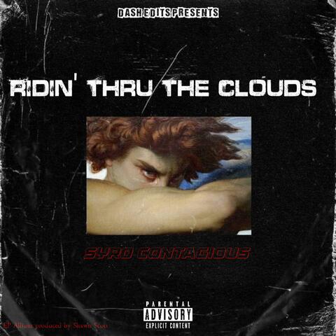 Ridin Thru The Clouds