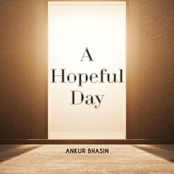 A Hopeful Day