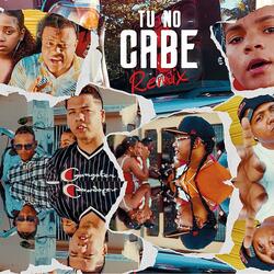 Tu no cabe (feat. Papote El Reciente, John City, Keilin RD, Yari La Jefa, Logan El Letal & King Love)