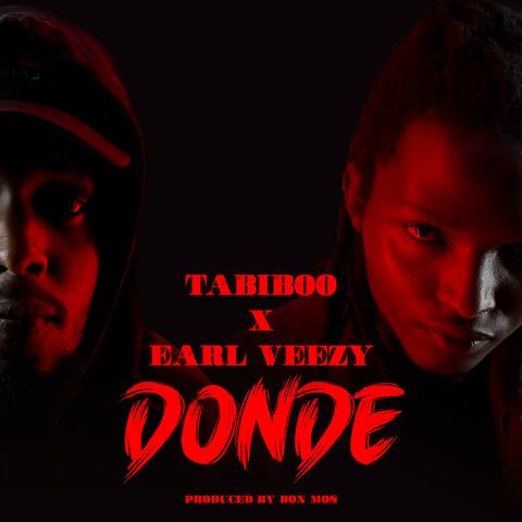 Donde (Tabiboo x Earl Veezy)