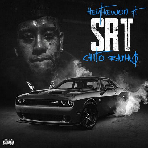 SRT (feat. Chito Rana$)
