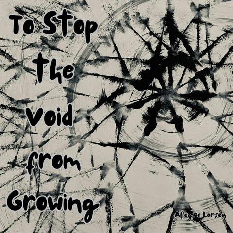 To Stop the Void from Growing