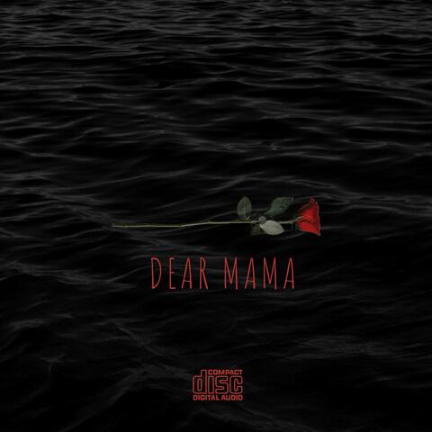 Dear Mama