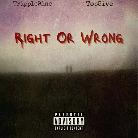 Right Or Wrong (feat. Top5ive)