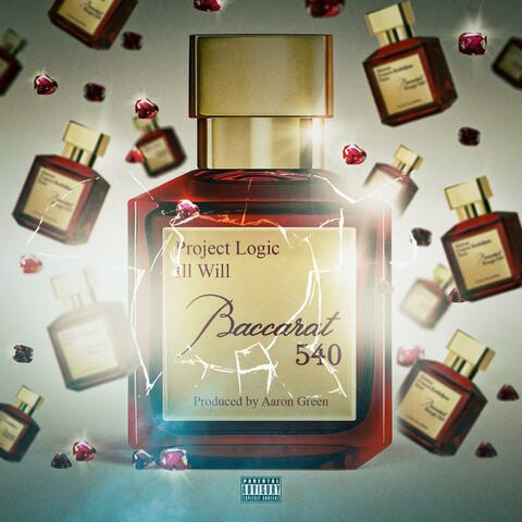 Baccarat 540 (feat. Ill Will)