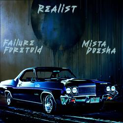 Realist (feat. Mista Doesha)