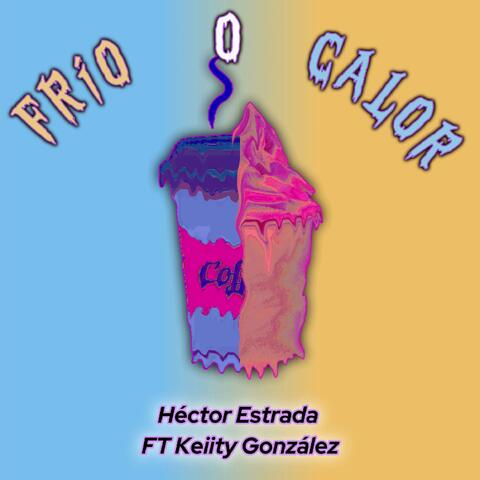Frío o Calor (feat. Keiity Gonzalez)