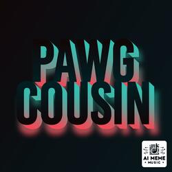 Pawg Cousin