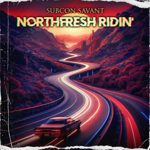 Northfresh Ridin'