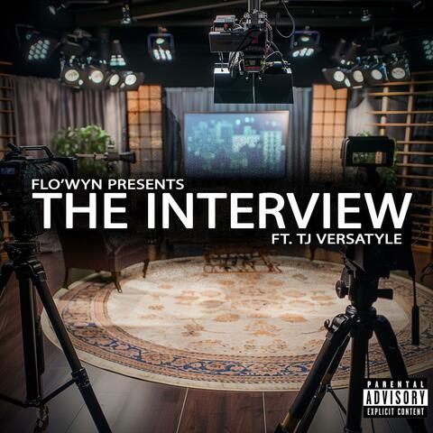 The Interview (feat. TJ Versatyle)