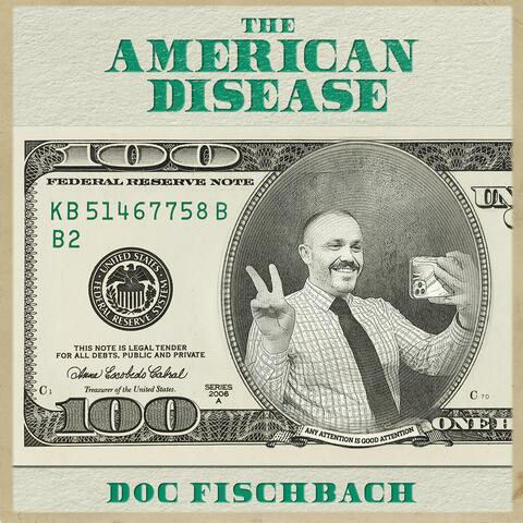 The American Disease