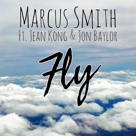 Fly (feat. Jean Kong & Jon Baylor)