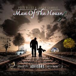 Man Of The House (feat. Laron Gamble)