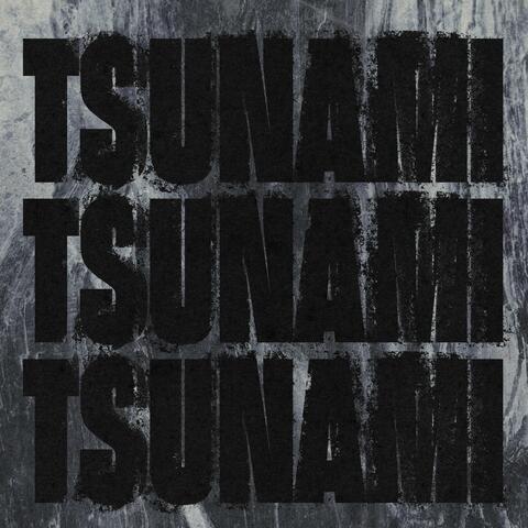 TSUNAMI