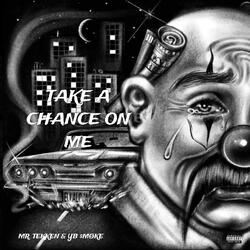 Take A Chance On Me (feat. Mr. Tekken)