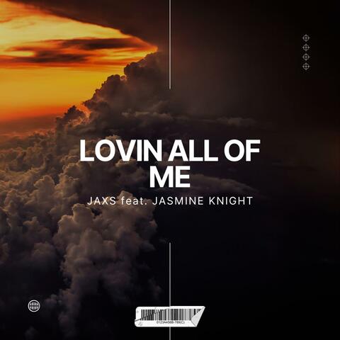 Lovin all of me