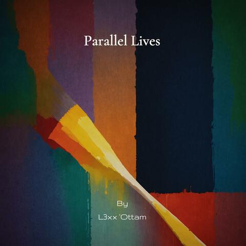 Parallel Lives