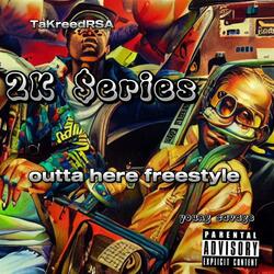 Fresh Outta Here Freestyle (feat. Young $avage)