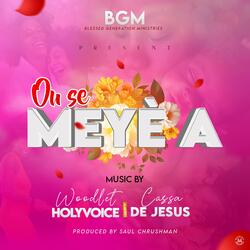Ou Se Meyè a (feat. Cassa De Jesus)